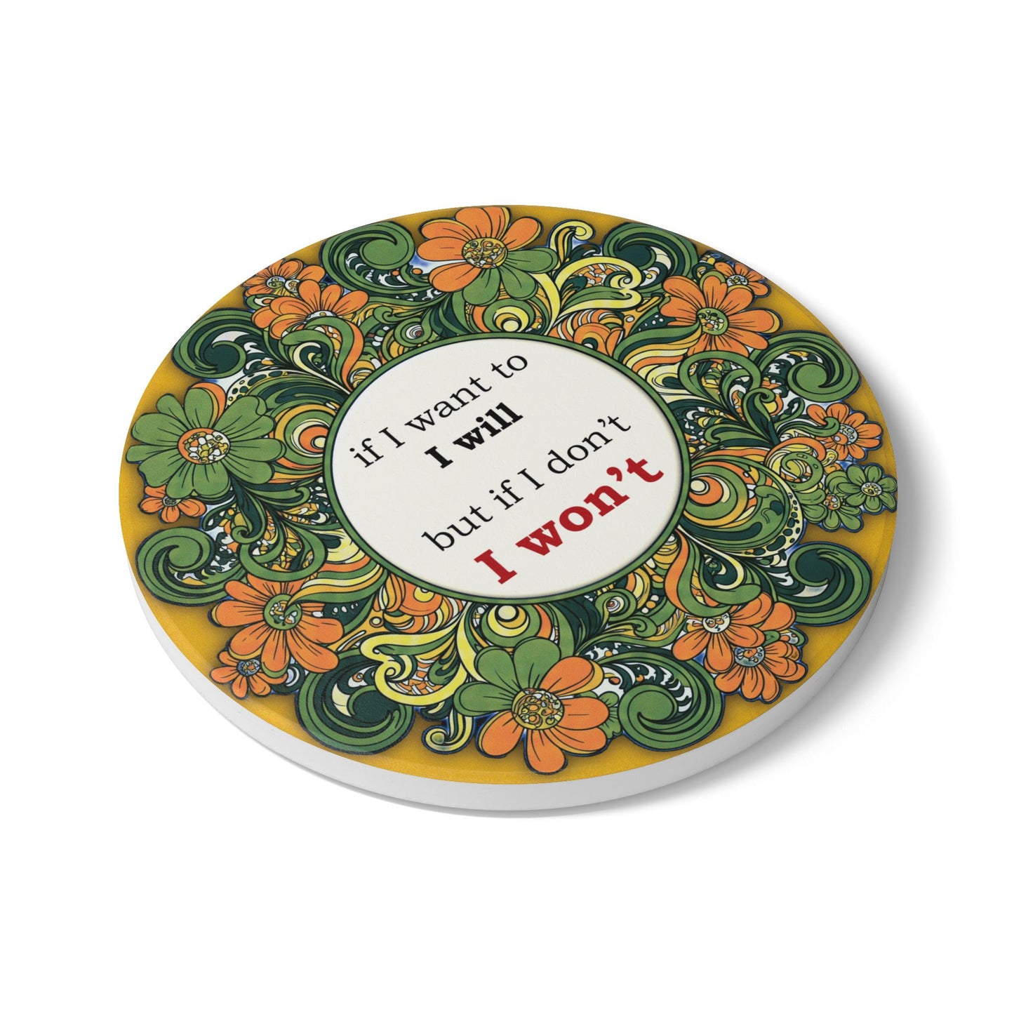 Quirky Quotes Ceramic Coaster I