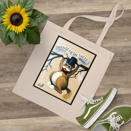 "Hangeth in there" tote Bag