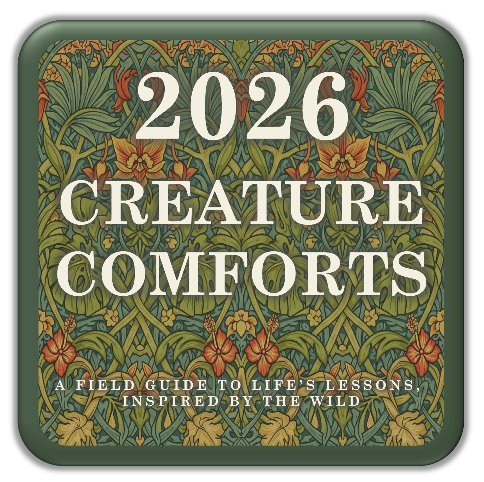 cover for desktop calendar titled '2026 Creature Comforts' with nature-themed design and text, by lviiih art